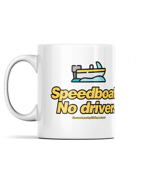 Speedboat. No driver. - Mug